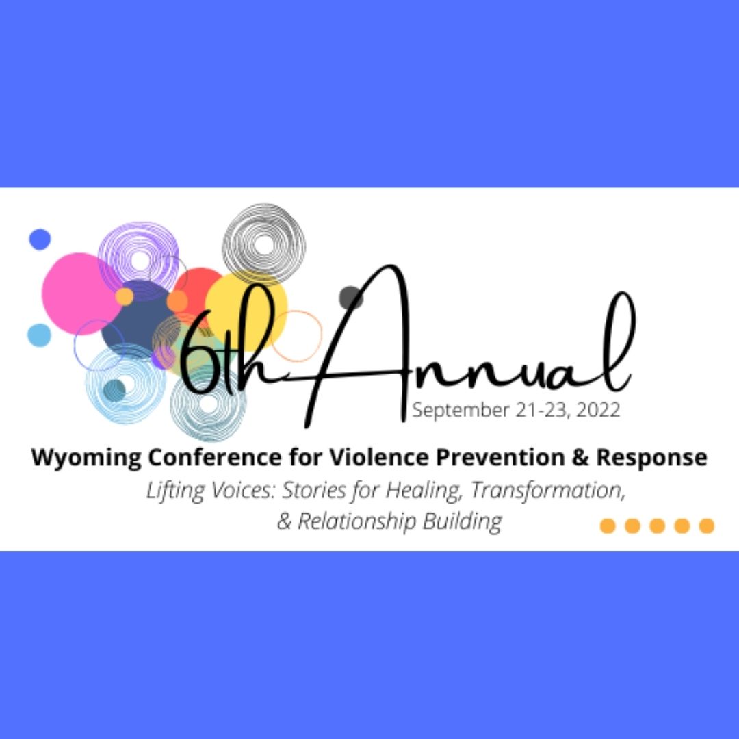 Wyoming Conference for Violence Prevention & Response Keynote & Workshop